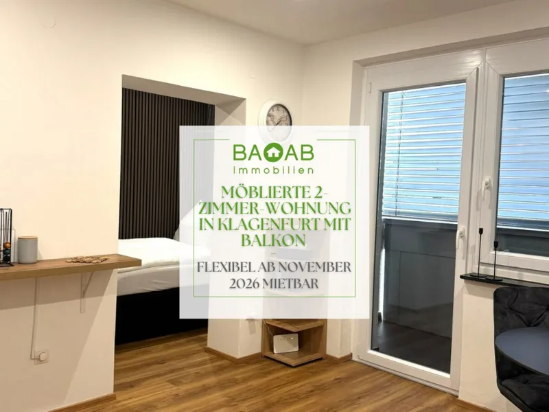 Möblierte 2-Zimmer-Wohnung in Klagenfurt mit Balkon – flexibel ab November 2026 mietbar